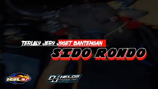 DJ BANTENGAN 'SIDO RONDO' YANG KALIAN CARI2 , BY (DJ HELOS)🔥