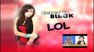 Watch Rebecca Black Lol video