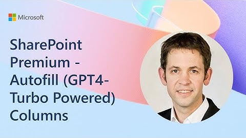 SharePoint Premium - Autofill (GPT4-Turbo Powered) Columns