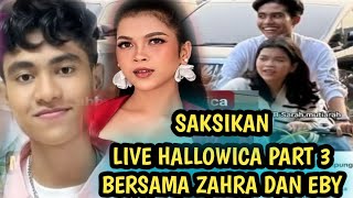 Saksikan  Hallowica Part 3 Bersama Zahra Dan Eby