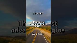 The greatest adventure begins when shorts life adventure inspirational fact