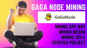Gaga Node Mining