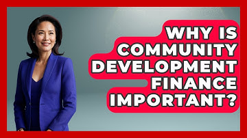 Why Is Community Development Finance Important? - Learn About Economics