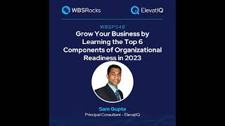 WBSP548: Grow Your Business by Learning the Top 6 Components of Organizational Readiness for ERP ...