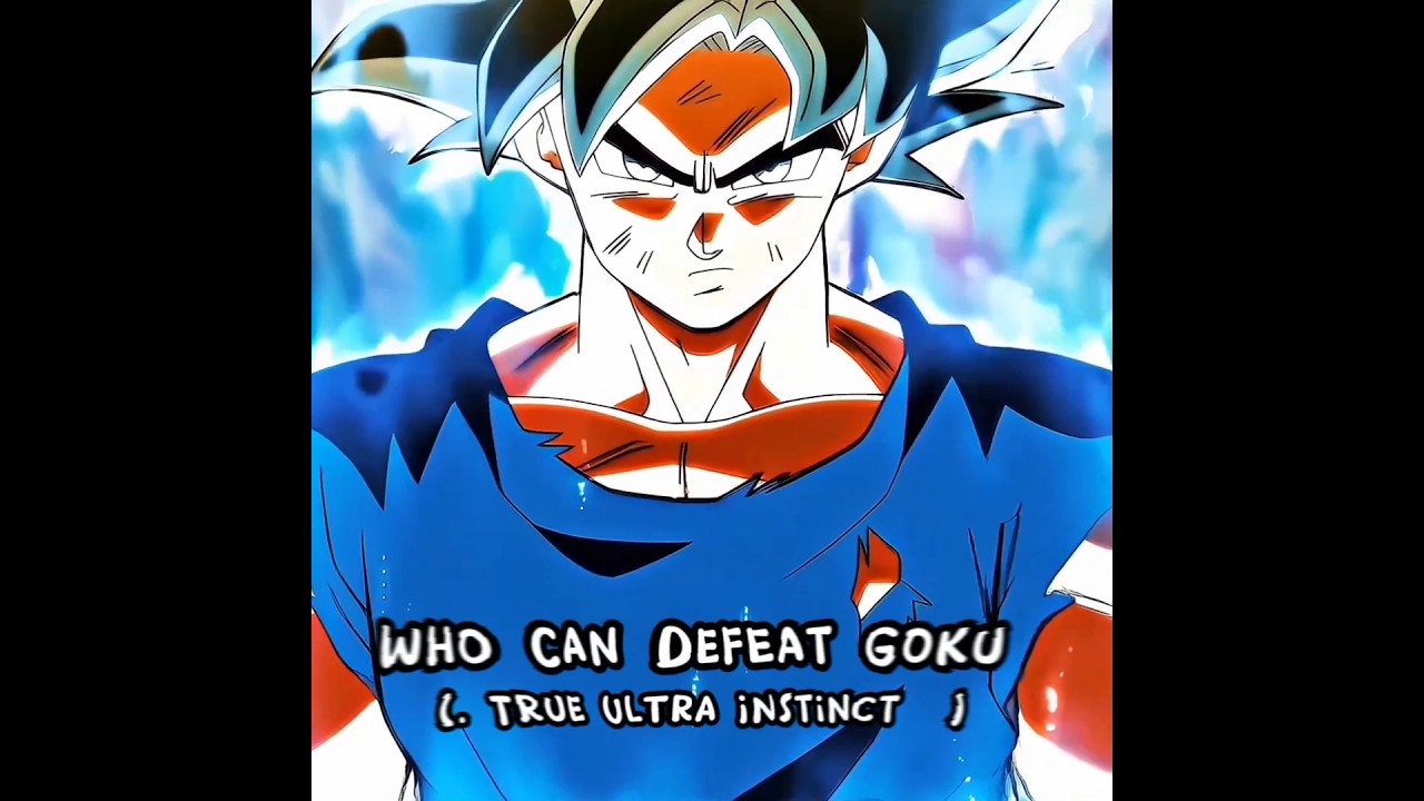 Who Can Defeat Goku In True Ultra Instinct Form shorts anime YouTube who-can-defeat-goku-in-true-ultra-instinct-form-shorts-anime-youtube