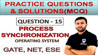 Process Synchronization  Practice Question-15 | Operating System