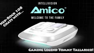 Ned-Rock 108 Interviews Tommy Tallarico on Intellivision Amico