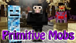 Minecraft | PRIMITIVE MOBS MOD Showcase! (New Villagers, Pets, Mini Bosses)