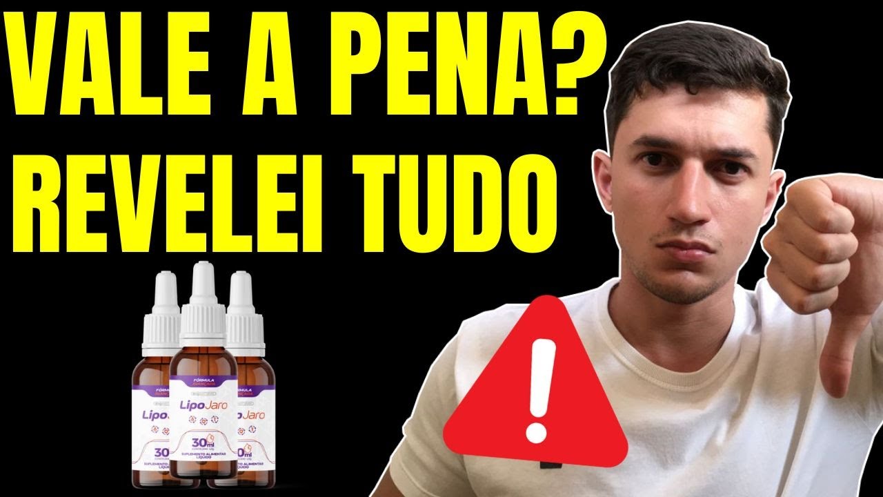 LIPOJARO ❌(É GOLPE?)❌ LIPOJARO FUNCIONA? LIPOJARO VALE A PENA? LIPOJARO É BOM?
