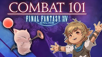 Final Fantasy XIV - COMBAT 101