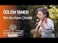 Zlem taner  ben bu akn ilesini akustik