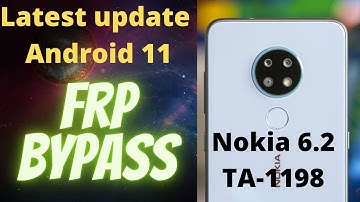 Nokia 6.2 TA-1198 Latest security Android 11 Google account(FRP) bypass