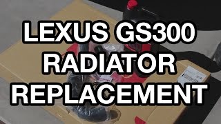1998-2005 Lexus GS300 Radiator Replacement