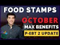 October 2021 SNAP Food Stamps Max Benefits & P EBT Update: October Food Stamps & Payout Dates