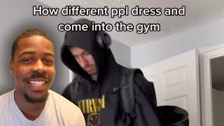 How different people dress in the gym | GYM REACTION #1