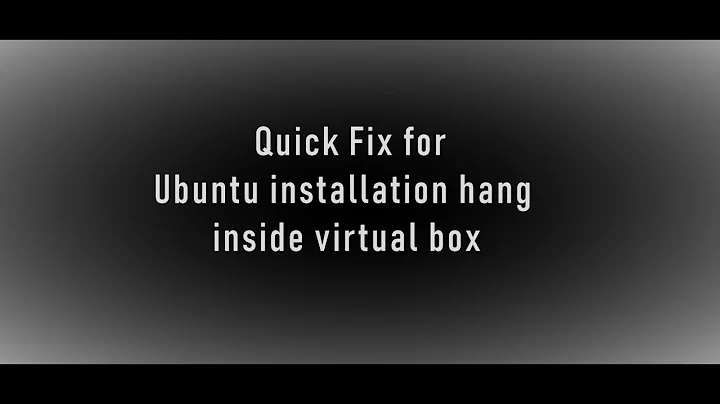 Quick Fix || Ubuntu installation hang inside virtual box
