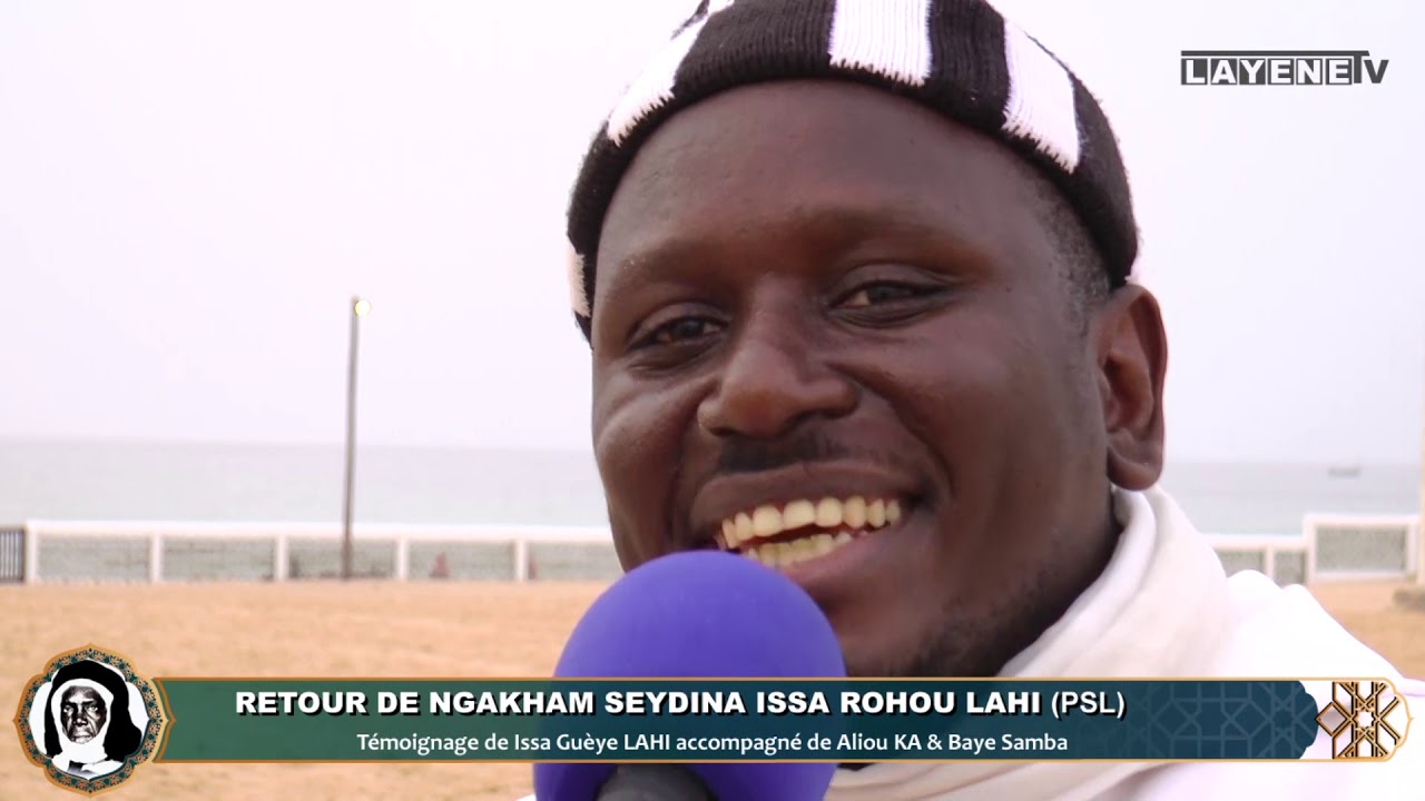 Retour de Ngakham Seydina Issa Rohou LAHI par Issa Guèye LAHI