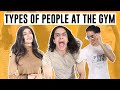 Types Of People At The Gym | 100K Special!