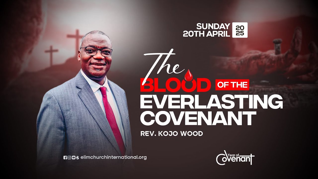 The Blood of The Everlasting Covenant || Rev. Kojo Wood - YouTube