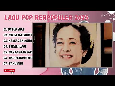 MAUDY AYUNDA - UNTUK APA - CINTA DATANG TERLAMBAT - KAMU DAN KENANGAN - LAGU POP TERPOPULER 2025