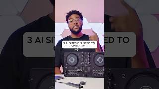3 AI sites DJs need to check out!