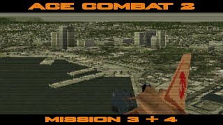 Ace Combat 2 - Mission 3 + 4