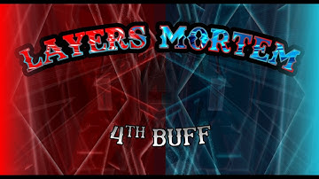 LAYERS MORTEM [Eternal] [4TH BUFF] by Enszo and more || TRIA.os Roblox