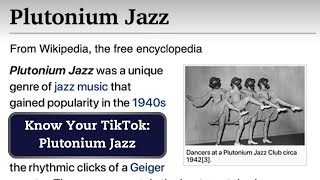 Plutonium Jazz Inspires Memes On TikTok, But Does It Really Exist?