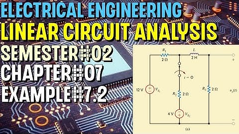Linear Circuit Analysis | Chapter#07 | Example#7.2 | Basic Engineering Circuit Analysis