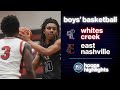 Tssaa boys basketball highlights whites creek 57 east nashville 42