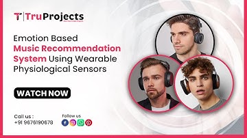 Emotion Based Music Recommendation System Using Wearable Physiological Sensors mtech major projects
