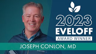 2023 Eveloff Award - Joseph Conlon, MD