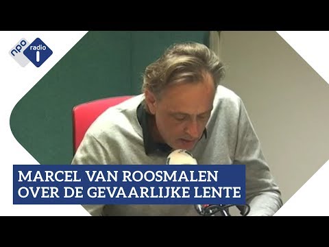 Marcel van Roosmalen over de gevaren van de lente | NPO Radio 1