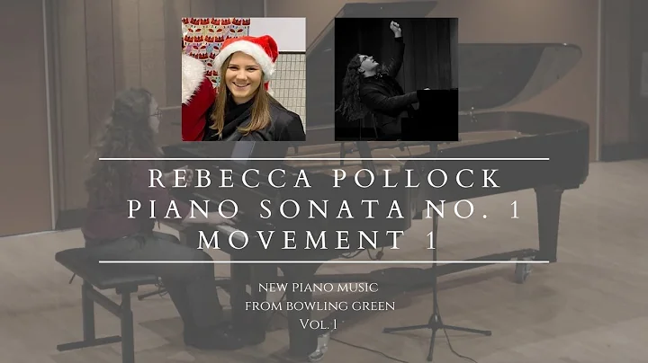 Rebecca Pollock - Piano Sonata No. 1, mvt. 1