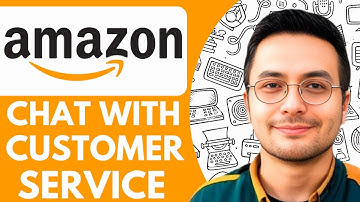 How To Chat With Amazon Customer Service - 2025 (Quick & Easy)
