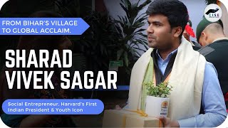 Sharad Vivek Sagar : From Bihars Village to Global Acclaim | Social Entrepreneur | Success Stories