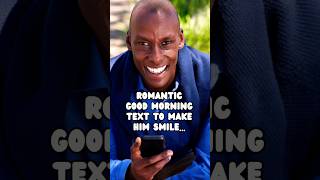 The Best Romantic Good Morning Text🌞To Make Him Smile😁Love Message❤️