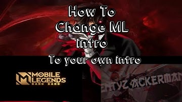 HOW TO CHANGE LOADING INTRO IN MOBILE LEGENDS |ANY VIDEO CLIP