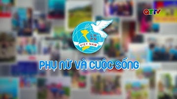Chuyên mục: Phụ nữ và cuộc sống (Tháng 11/2025)| QTTV