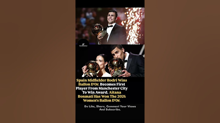 Spain Midfielder Rodri Wins Men Ballon D'Or. Aitana Bonmatí Has Won The 2024 Women's Ballon D'Or.