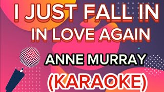 I JUST FALL IN LOVE AGAIN BY: ANNE MURRAY \/KARAOKE