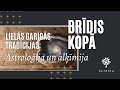 Brdis kop  astroloija un almija liels gargs tradcijas  12062023