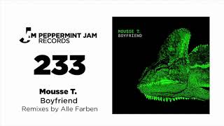 Mousse T.  - Boyfriend [Alle Farben Remix]