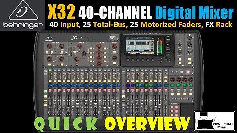 Behringer X32 40-Channel Digital Mixer: Quick Overview