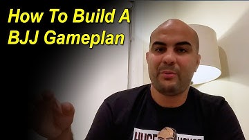 How To Build A BJJ (Jiu Jitsu) Game Plan