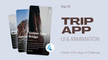 Flutter UI Tutorial | Trip App UI Design & Animation - day 2