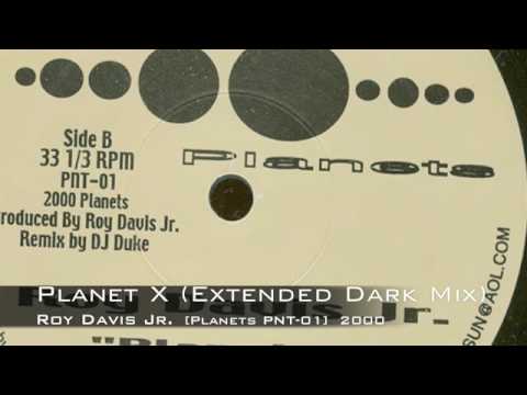 Roy Davis Jr - Planet X (Extended Dark Mix)