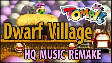 Tombi! (Tomba!) - Dwarf Village [PS1] Remake HQ Music