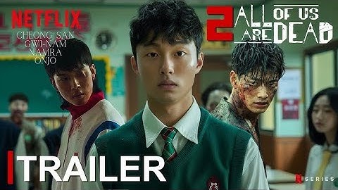 𝗔𝗹𝗹 𝗢𝗳 𝗨𝘀 𝗔𝗿𝗲 𝗗𝗲𝗮𝗱 𝗦𝗲𝗮𝘀𝗼𝗻 𝟮 Full Trailer | Netflix Movie | Release Date 2026🎉
