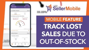 Track Amazon Lost Sales on the Mobile App | Lost Sales Tool | SellerMobile Android & iOS App